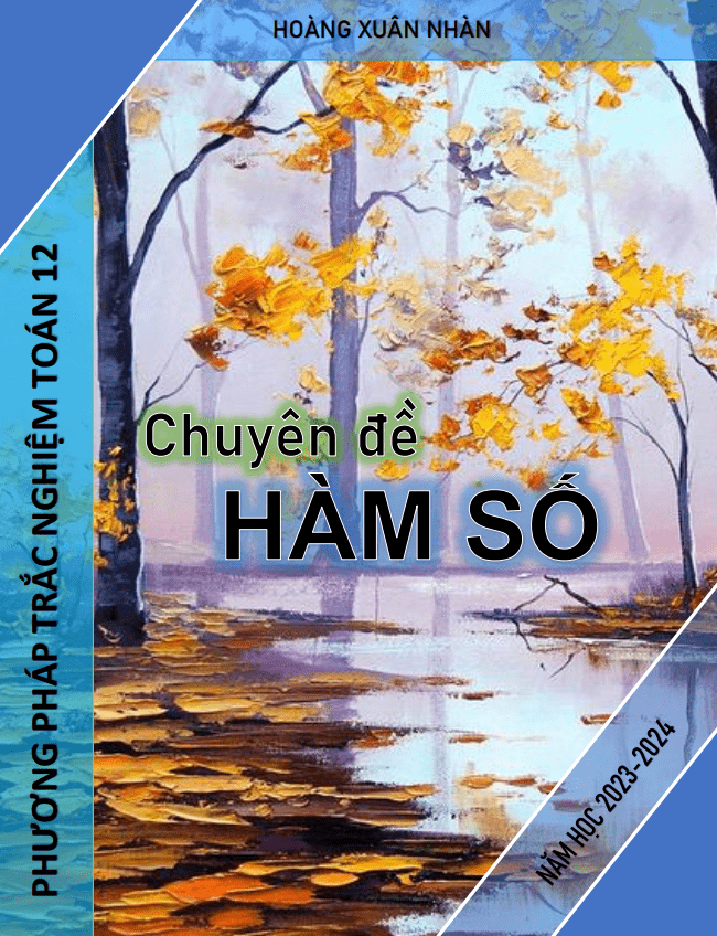 Phương pháp trắc nghiệm Toán 12 chuyên đề hàm số – Hoàng Xuân Nhàn