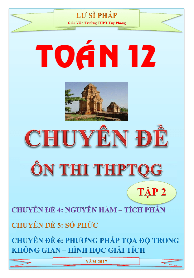 Chuyên đề ôn thi THPT Quốc gia môn Toán – Lư Sĩ Pháp (Tập 2)