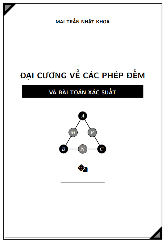 Đại cương về các phép đếm và bài toán xác suất – Mai Trần Nhật Khoa
