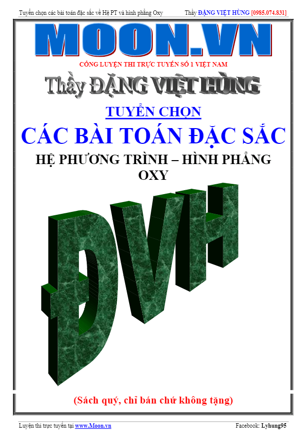 Tuyển chọn các bài toán đặc sắc về hệ phương trình và hình phẳng Oxy – Đặng Việt Hùng
