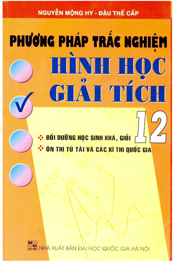 Phương pháp trắc nghiệm hình học giải tích mặt phẳng và không gian – Mộng Hy, Thế Cấp