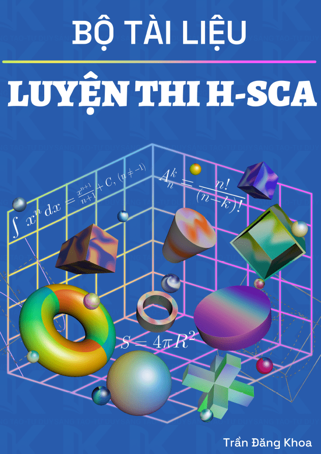 Tài liệu luyện thi H-SCA (kỳ thi đánh giá năng lực chuyên biệt của trường ĐHSP TP HCM)