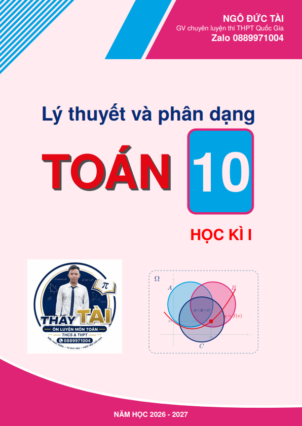Lý thuyết và phân dạng bài tập Toán 10 học kì 1 – Ngô Đức Tài